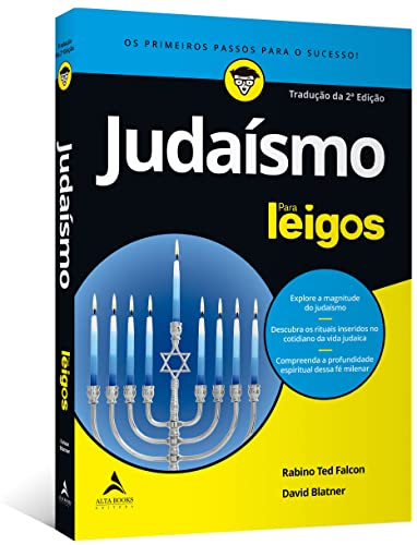 Judaísmo Para Leigos - 2ª edição: Explore a magnitude do judaísmo | Descubra os rituais inseridos no