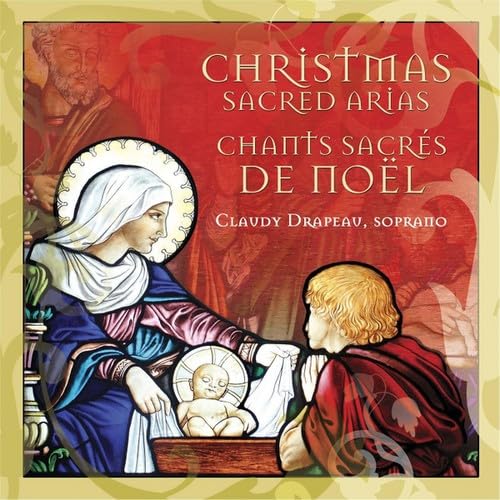Christmas Sacred Arias [Audio CD] Drapeau, Claudy and Compilation
