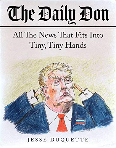 The Daily Don: All the News That Fits into Tiny, Tiny Hands (English Edition) PDF