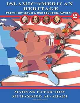 Paperback Islamic American Heritage: Prominent Slaves and Our Founding Fathers Book