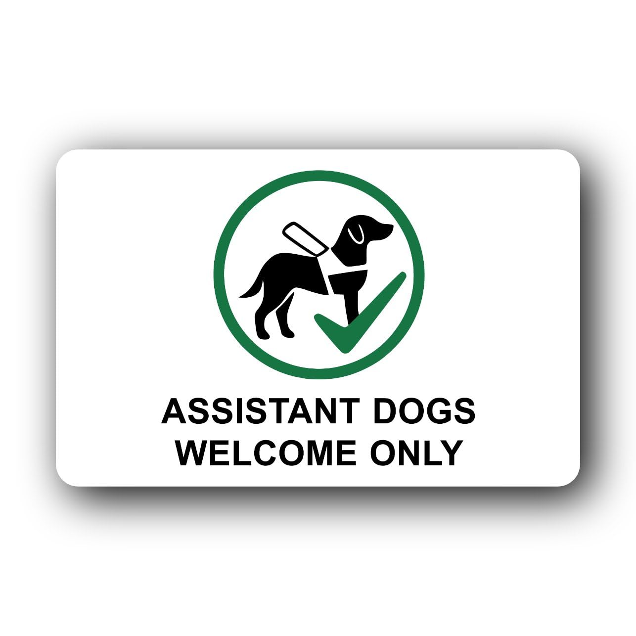 Assistant Dogs Welcome Only sign Sign – 14.0x9.0cm Brushed Aluminium