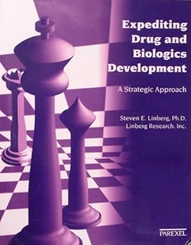 Paperback Expediting drug and biologics development: A strategic approach Book
