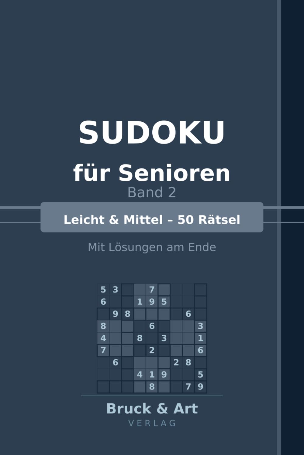 Sudoku für Senioren – Band 2: Leicht & Mittel – 50 Rätsel | Mit Lösungen