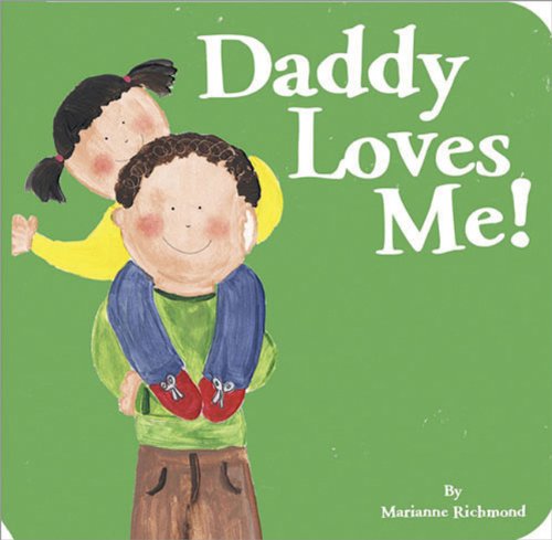 Daddy Loves Me! (Marianne Richmond)