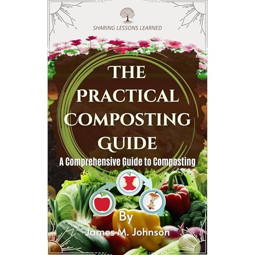 The Practical Composting Guide by James M. Johnson M., Ernesto J. Johnson episode artwork