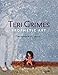 Teri Grimes: Prophetic Art