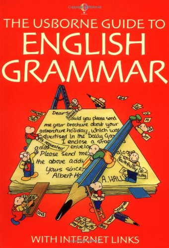 Télécharger The Usborne Guide to English Grammar With Internet Links Gratuit