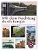 Produktbild Mit dem Nachtzug durch Europa: 30 Reise-Erlebnisse mit praktischen Tipps. Nachhaltig reisen mit der Bahn