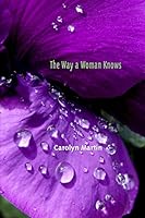 The Way a Woman Knows 098633040X Book Cover