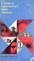 A Guide to Contemporary Italian Literature: From Futurism to Neorealism (Arcturus books edition) 0809305933 Book Cover