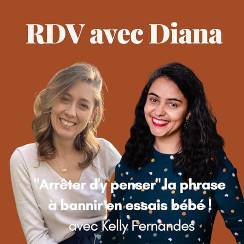 03. "Arr&ecirc;te d'y penser" la phrase &agrave; bannir en essais b&eacute;b&eacute; ! avec Kelly Fernandes