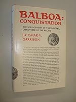 Balboa : Conquistador : The Soul-Odyssey of Vasco Nunez, Discoverer of the Pacific 0818400110 Book Cover