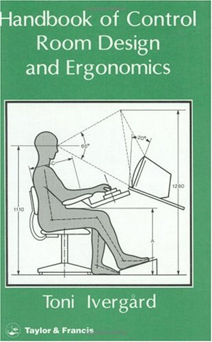 Handbook of Control Room Design and Ergonomics