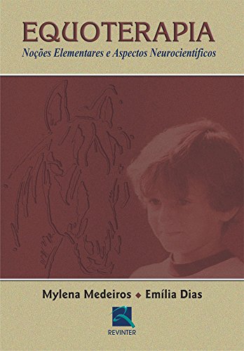 Equoterapia: Noções Elementares e Aspectos neurocientíficos
