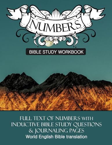 Numbers Inductive Bible Study Workbook: Full text of numbers with inductive bible study questions and prayer journaling (Inductive Bible Study Workbooks)