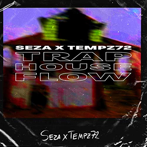 SEZA & Tempz72