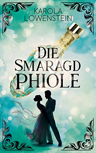 Die Smaragdphiole (Die Nebelstein-Chroniken 4) Die Smaragdphiole (Die Nebelstein-Chroniken 4)