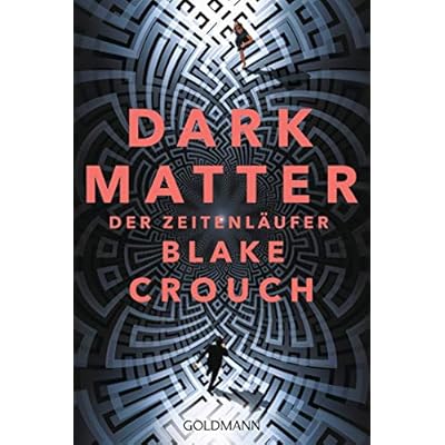 Dark Matter. Der Zeitenl&auml;ufer
