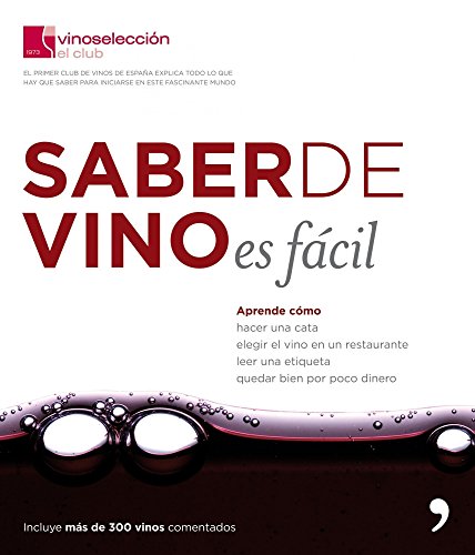 Saber de vino es fácil (Fuera de Colección) (Spanish Edition) Saber de vino es fácil (Fuera de Colección) (Spanish Edition)