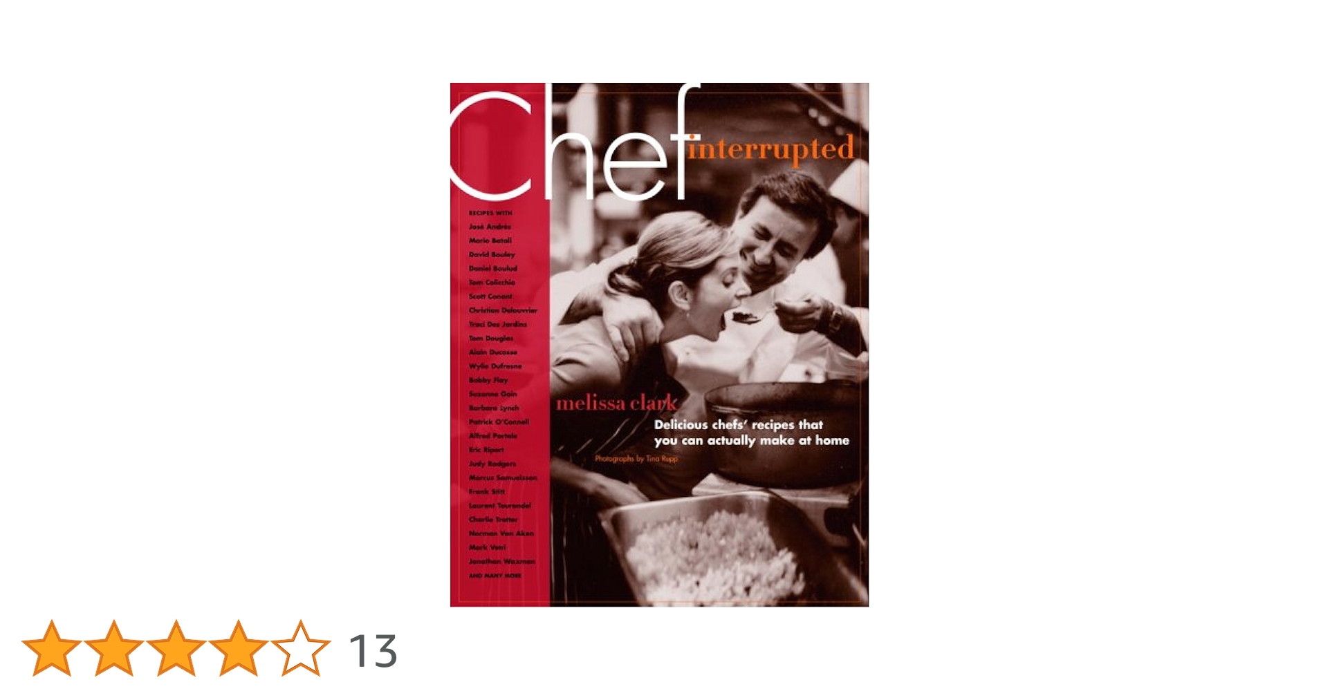 Chef, Interrupted: Delicious Chefs&#39; Recipes That You Can Actually Make at  [洋書] Chef, Interrupted: Delicious Chefs' Recipes That You Can