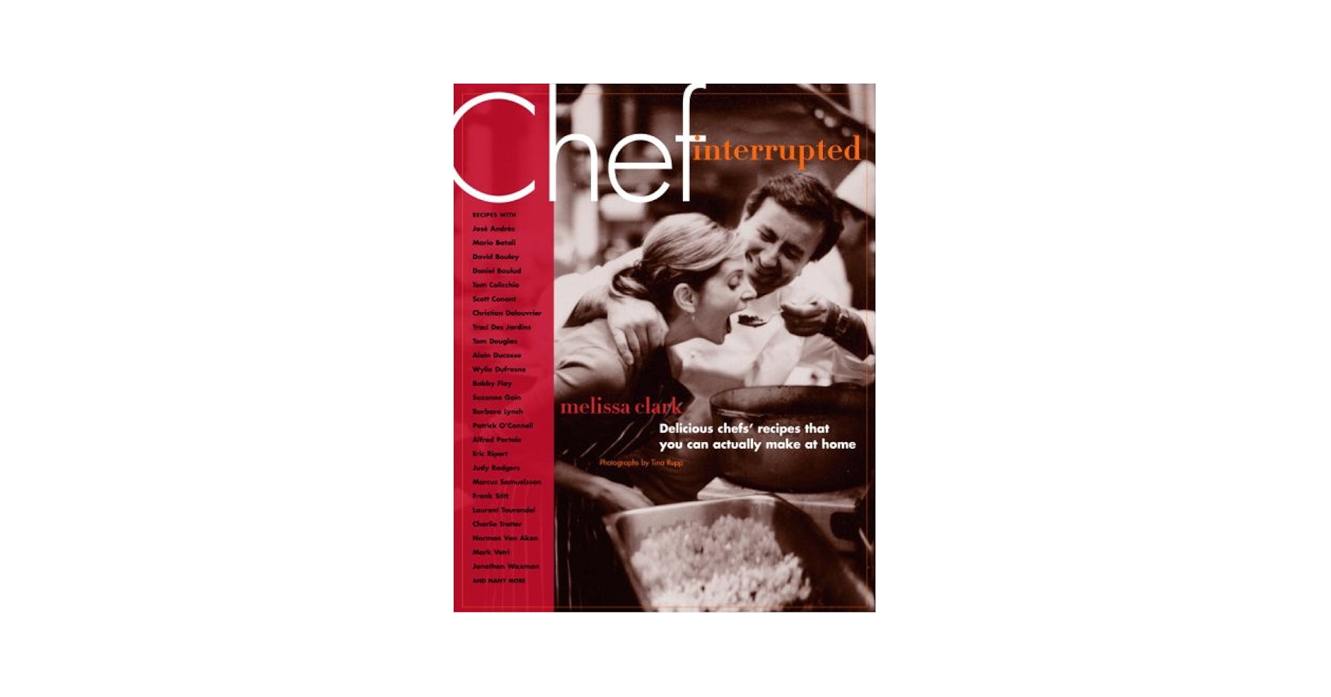 Chef, Interrupted: Delicious Chefs' Recipes That You Can