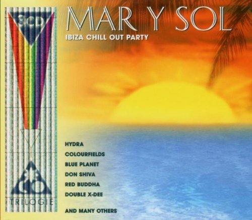 Mar Y Sol: Ibiza Chill Out Party by Various Artists