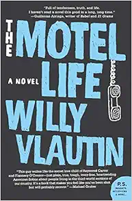 The Motel Life: A Novel book cover