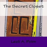 The Secret Closet 1518839053 Book Cover