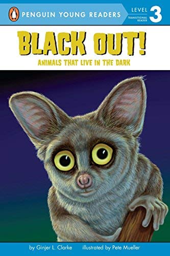 [Black Out!: Animals That Live in the Dark (All Aboard Science Reader: Level 2 (Quality))] [By: Clarke, Ginjer L] [July, 2008]