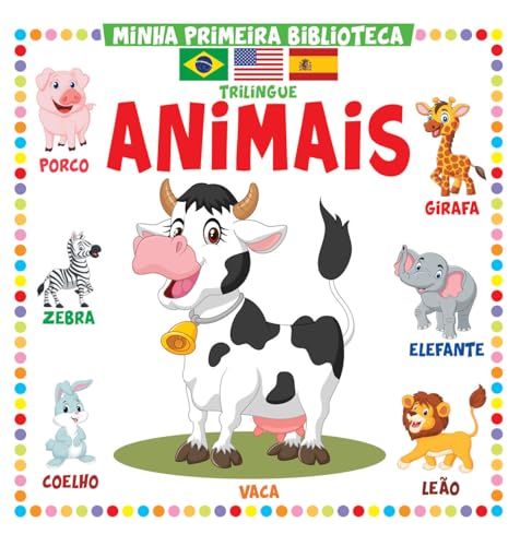 Minha Primeira Biblioteca Trilíngue - Animais
