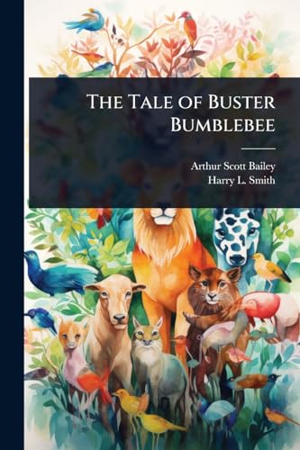 The Tale of Buster Bumblebee