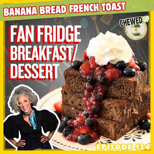 Banana Bread French Toast? Carla Hall Just Did That | Fan Fridge Dessert Challenge