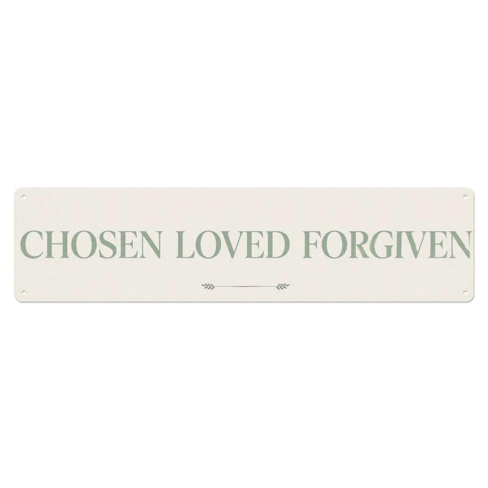 Fyrn Style Chosen Loved Forgiven Blessed Positive Quote Metal Tin Sign