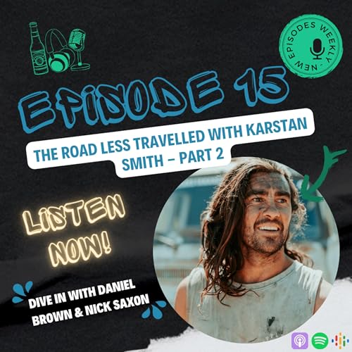 Couverture de Episode 14 / Part 2 - The Road Less Travelled with Karstan Smith