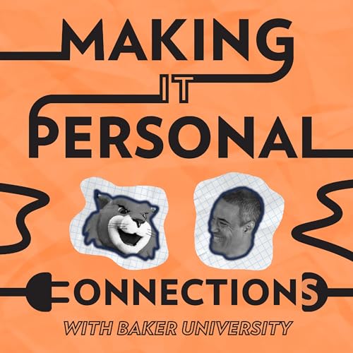 Dave Garrett | EP 2 | Making it Personal: Connections with Baker University