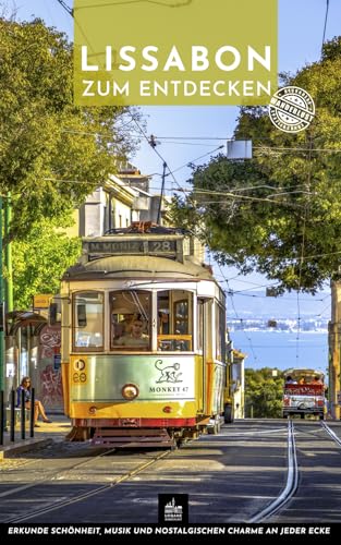 Lissabon zum Entdecken: Besondere Spaziergänge (Kulturführer, Band 15)