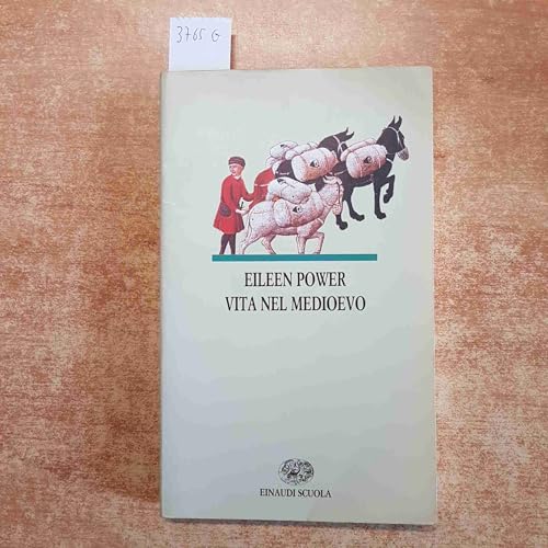 Vita nel Medioevo. Per le Scuole superiori