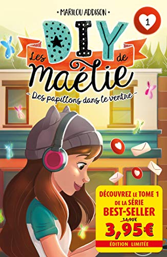 Les DIY de Maélie T01 - Offre découverte: Des papillons dans le ventre