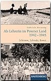  Als Lehrerin im Posener Land 1942-1945 (Rautenberg - Erzählungen/Anthologien)