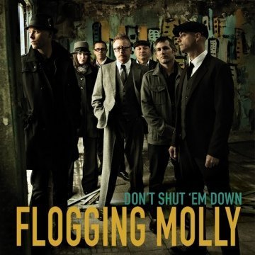 Don't Shut 'em Down by Flogging Molly