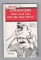 Strangers Don't Look Like the Big Bad Wolf (The Children's Safety Series ; Bk. 5) 0932091040 Book Cover