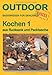 Produktbild Kochen 1 - aus Rucksack und Packtasche: Basiswissen für draussen