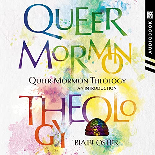 Queer Mormon Theology: An Introduction by Blaire Ostler episode artwork