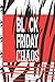Black Friday Chaos: Lined Journal Notebook Organizer with Daily Tracker Planner for Everyday Schedule Shopping Writing Notes Thoughts Personal Goal ... To Do in Red Black White Grunge Stripe Cover