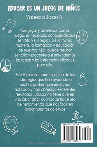 EDUCAR ES UN JUEGO DE NIÑOS: SOLUCIONES INFALIBLES PARA PADRES (ACADEMIA PARA PAPAS)