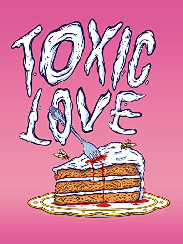 Toxic Love