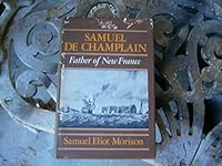 Samuel de Champlain: Father of New France 0316583995 Book Cover