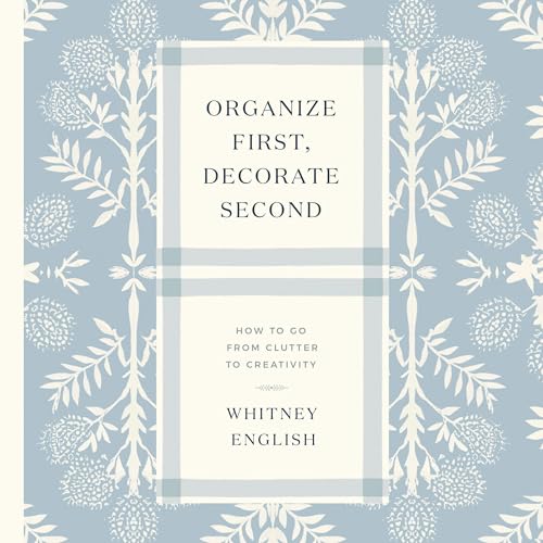 Organize First, Decorate Second -- Whitney English episode artwork