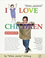 I Love Children Songbook 0939514133 Book Cover