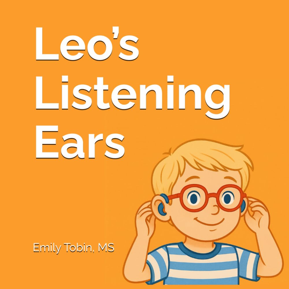Leo’s Listening Ears (Disability Awareness Stories)